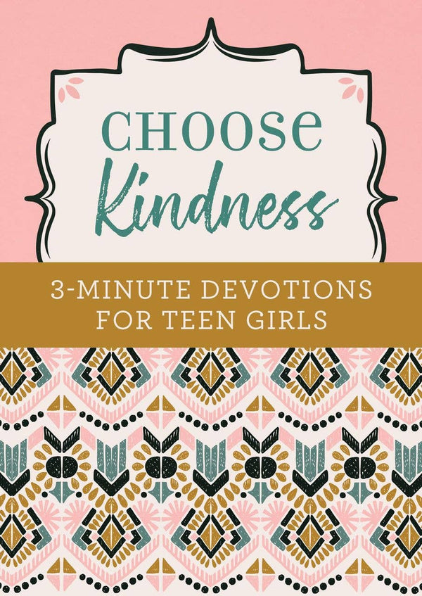 Choose Kindness 3 Minute Devotions for Teen Girls-Barbour Publishing, Inc.-R3vel Threads, Women's Fashion Boutique, Located in Hudsonville, Michigan